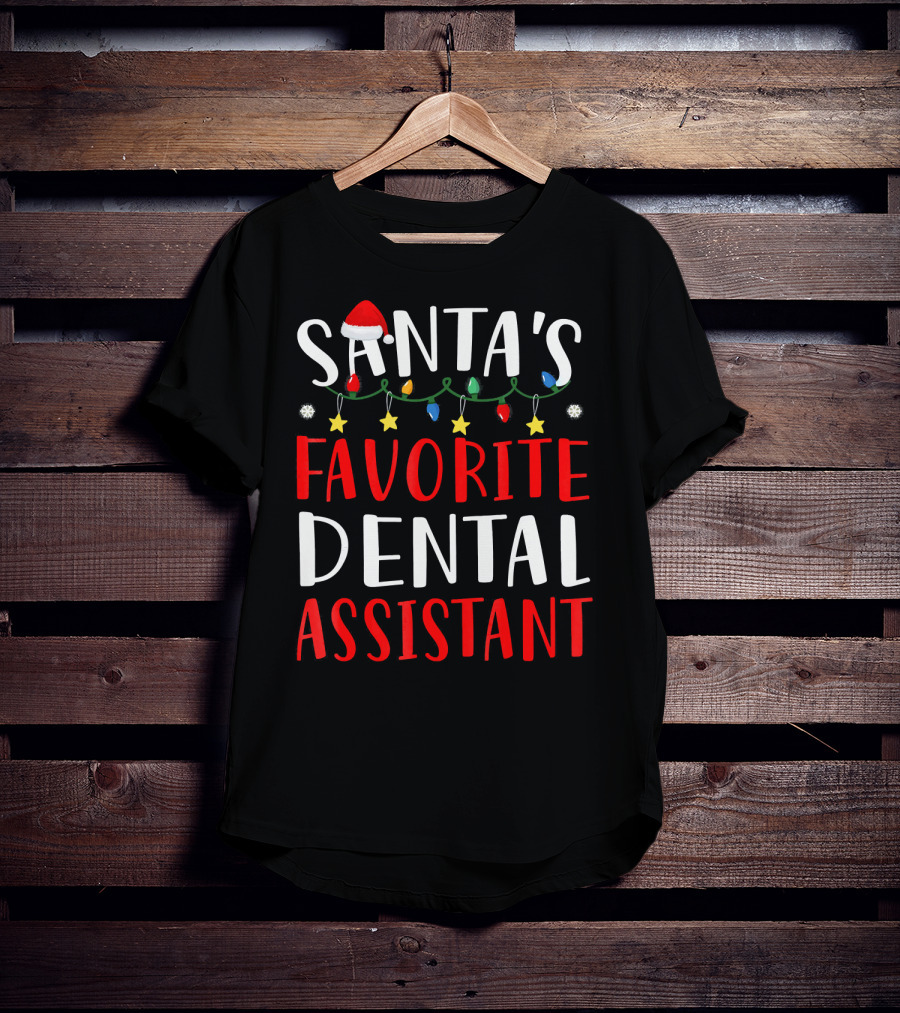 Santas Favorite Dental Assistant Christmas Lights Hat T-Shirt