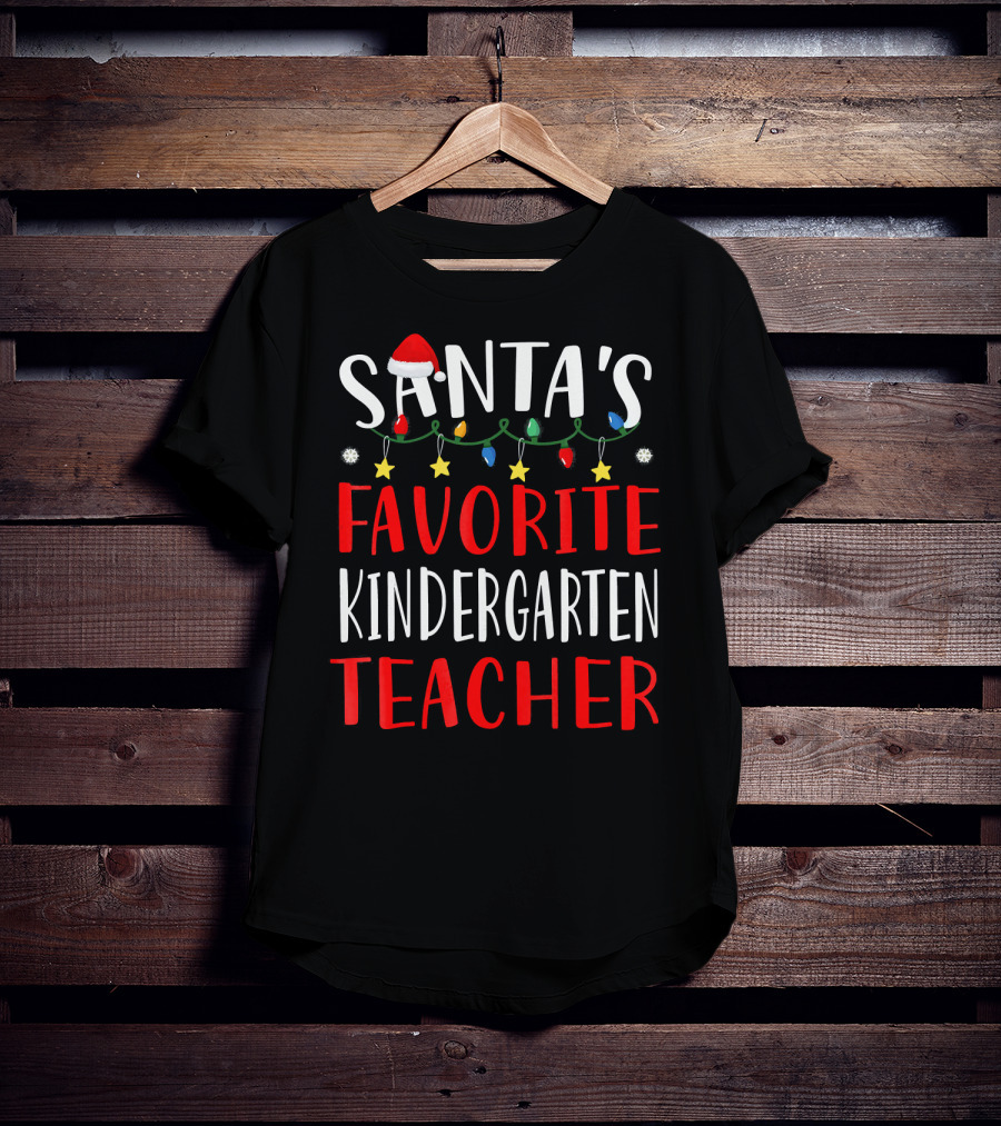 Santa's Favorite Kindergarten Teacher Christmas Lights And Hat T-Shirt