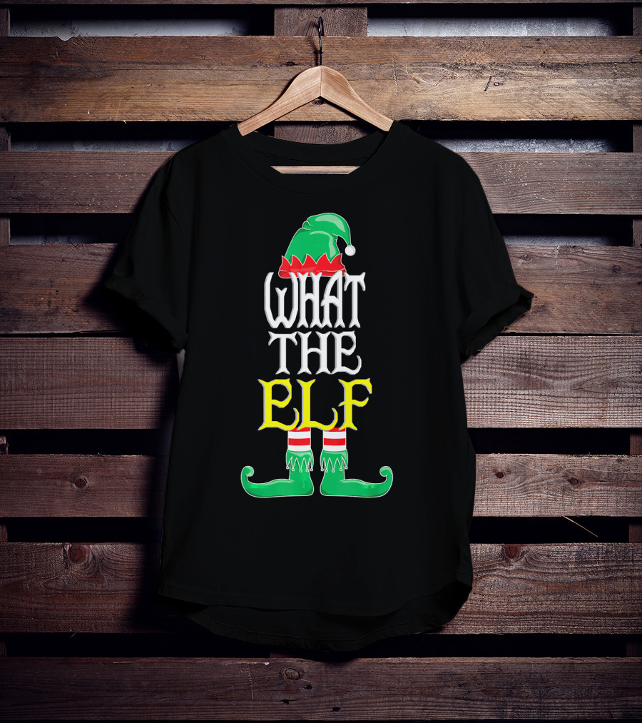 WHAT THE ELF Funny Christmas Elf Hat And Shoes T-Shirt