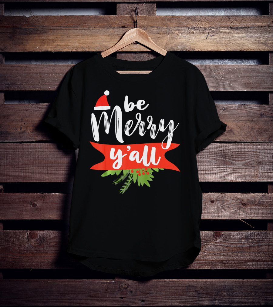 Be Merry Y'all Christmas Santa Hat Holiday Texas T-Shirt