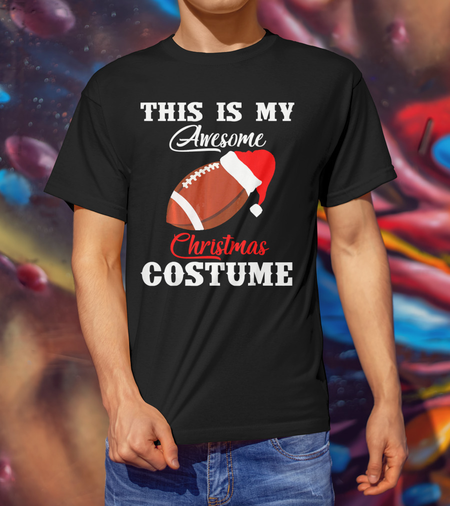This Is My Awesome Christmas Costume Football Santa Hat T-Shirt