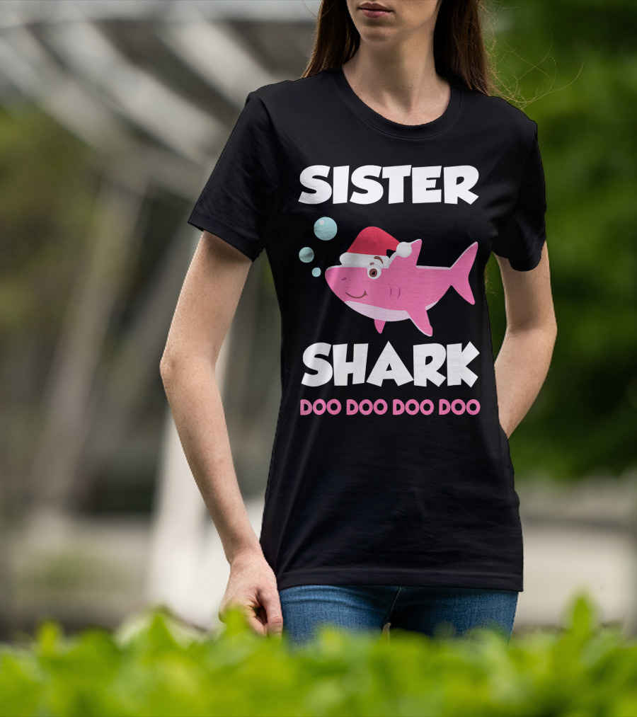 Sister Shark Doo Doo Doo Doo Christmas Hat Bubbles T-Shirt