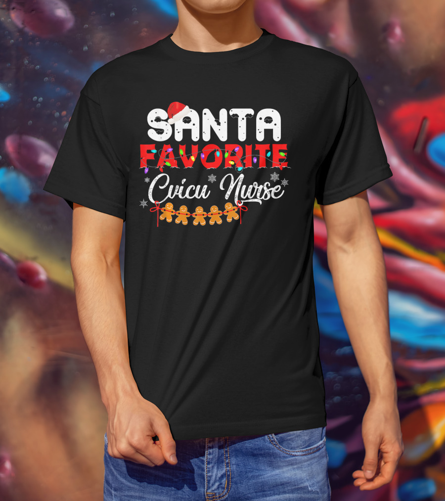 Santa's Favorite CVICU Nurse Christmas Gingerbread T-Shirt