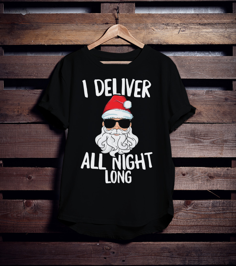 I Deliver All Night Long Santa Claus Sunglasses Christmas T-Shirt