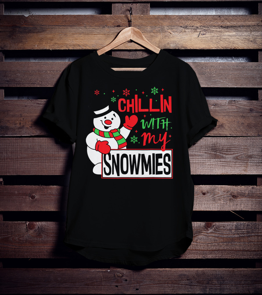 Chillin With My Snowmies Snowman Christmas In July T-Shirt