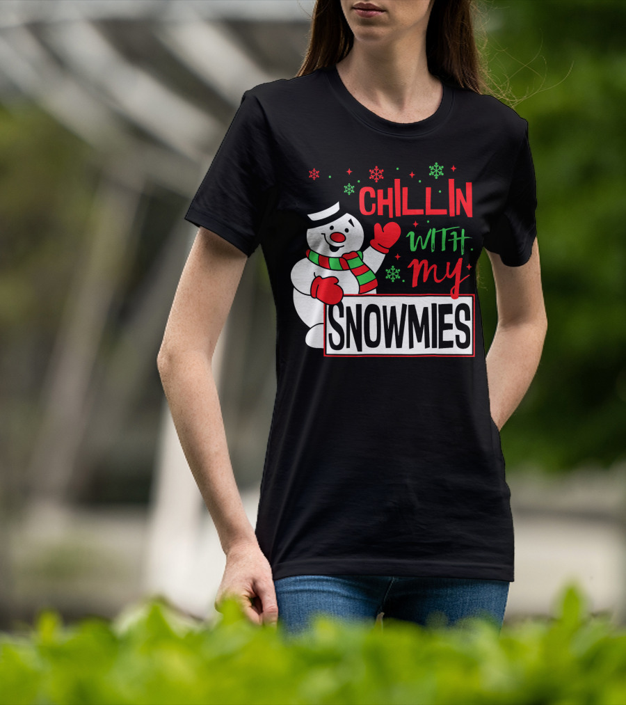 Chillin With My Snowmies Snowman Christmas In July T-Shirt