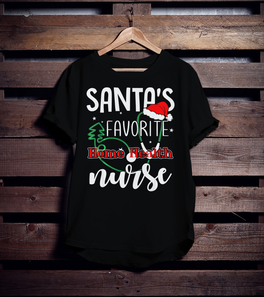 Santa's Favorite Home Health Nurse Stethoscope Christmas Hat Tree Stars T-Shirt