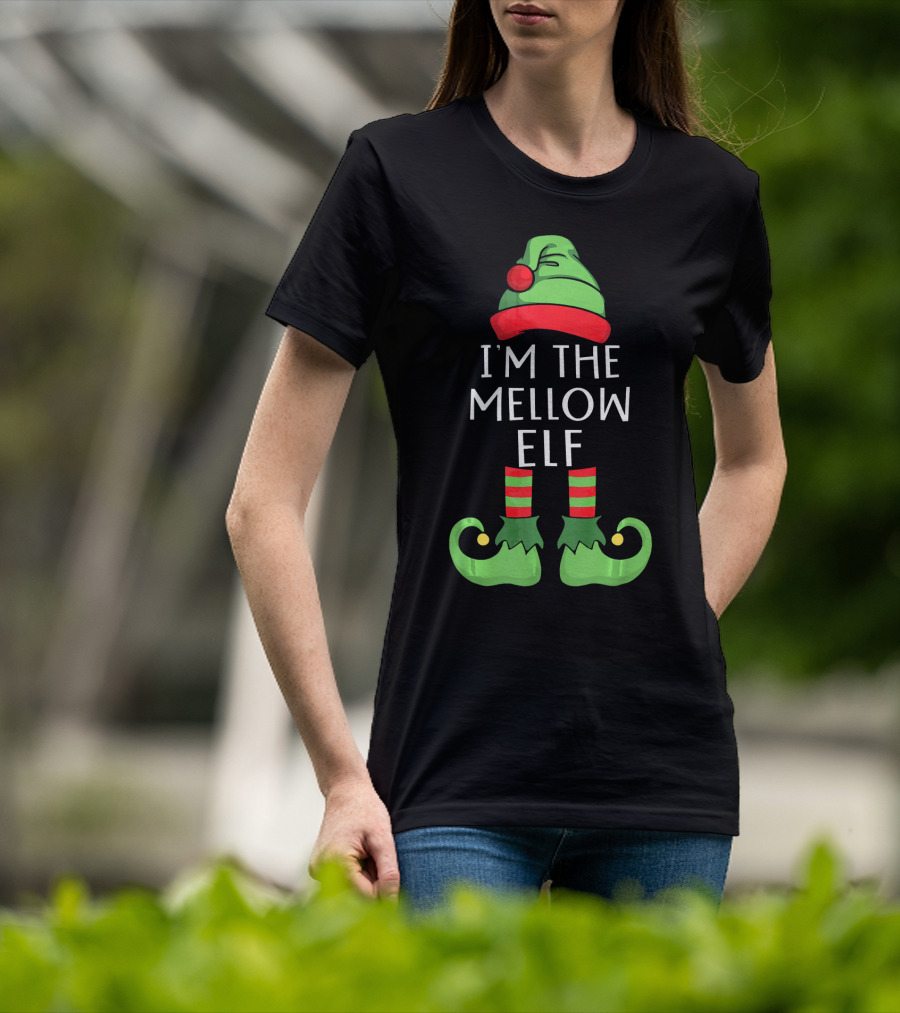 I'm The Mellow Elf Matching Family Group T-Shirt