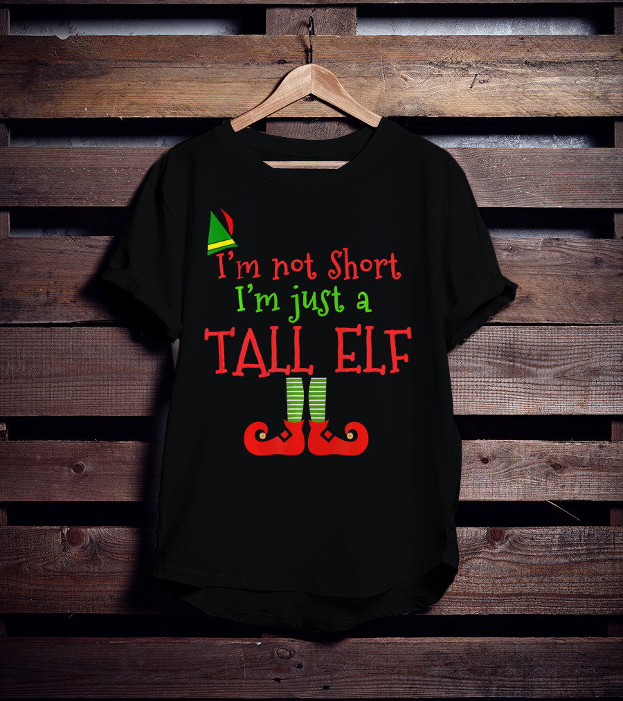 I'm Not Short I'm Just A Tall Elf With Striped Socks And Pointy Shoes T-Shirt