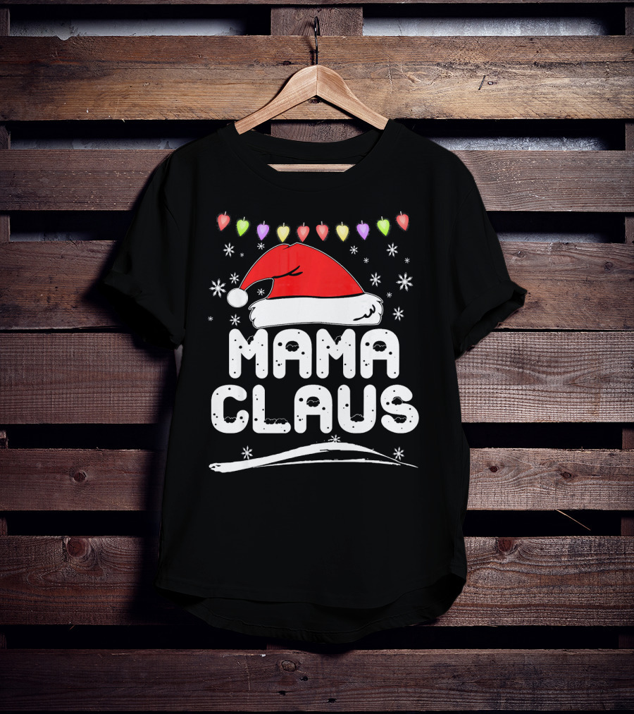 Mama Claus Christmas Heart Lights Santa Hat Snowflakes Family Santa T-Shirt