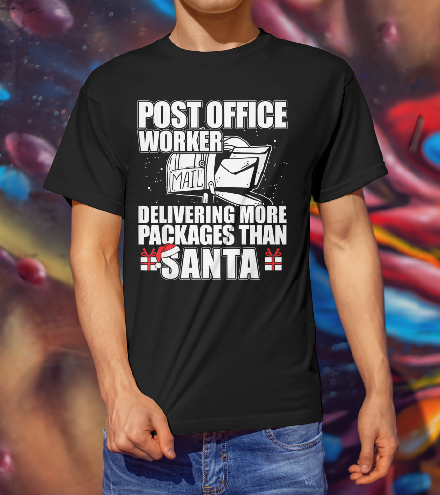 Post Office Worker Delivering More Packages Than Santa T-Shirt