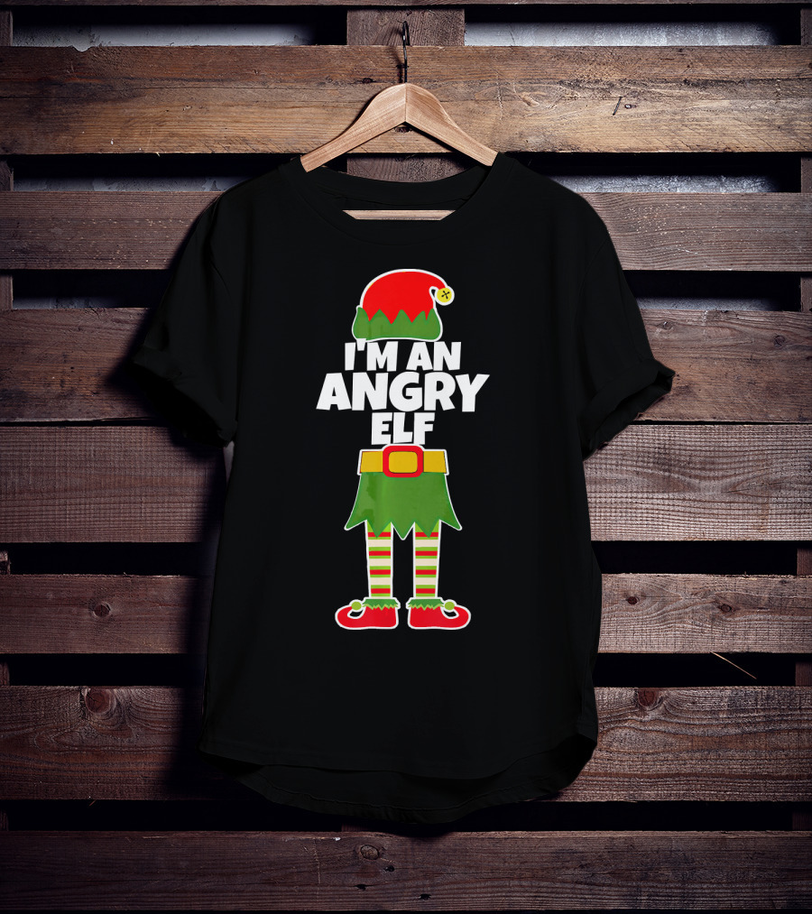 I'M AN ANGRY ELF Funny Mad Santa Costume Christmas Holiday T-Shirt