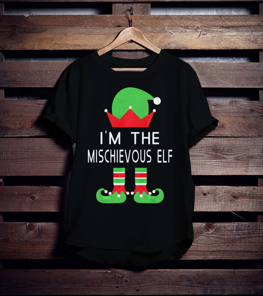 I'm The Mischievous Elf Christmas Costume Outfit Holiday Decoration T-Shirt