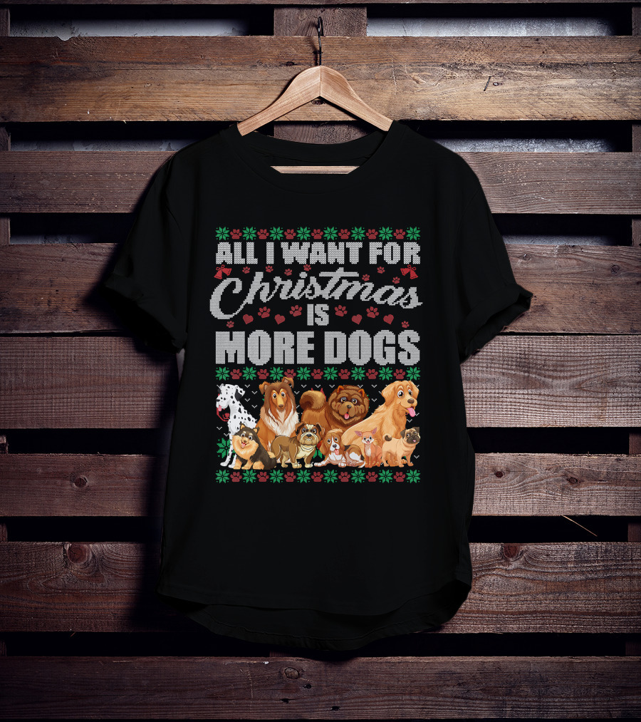 All I Want For Christmas Is More Dogs Christmas Paw Prints T-Shirt