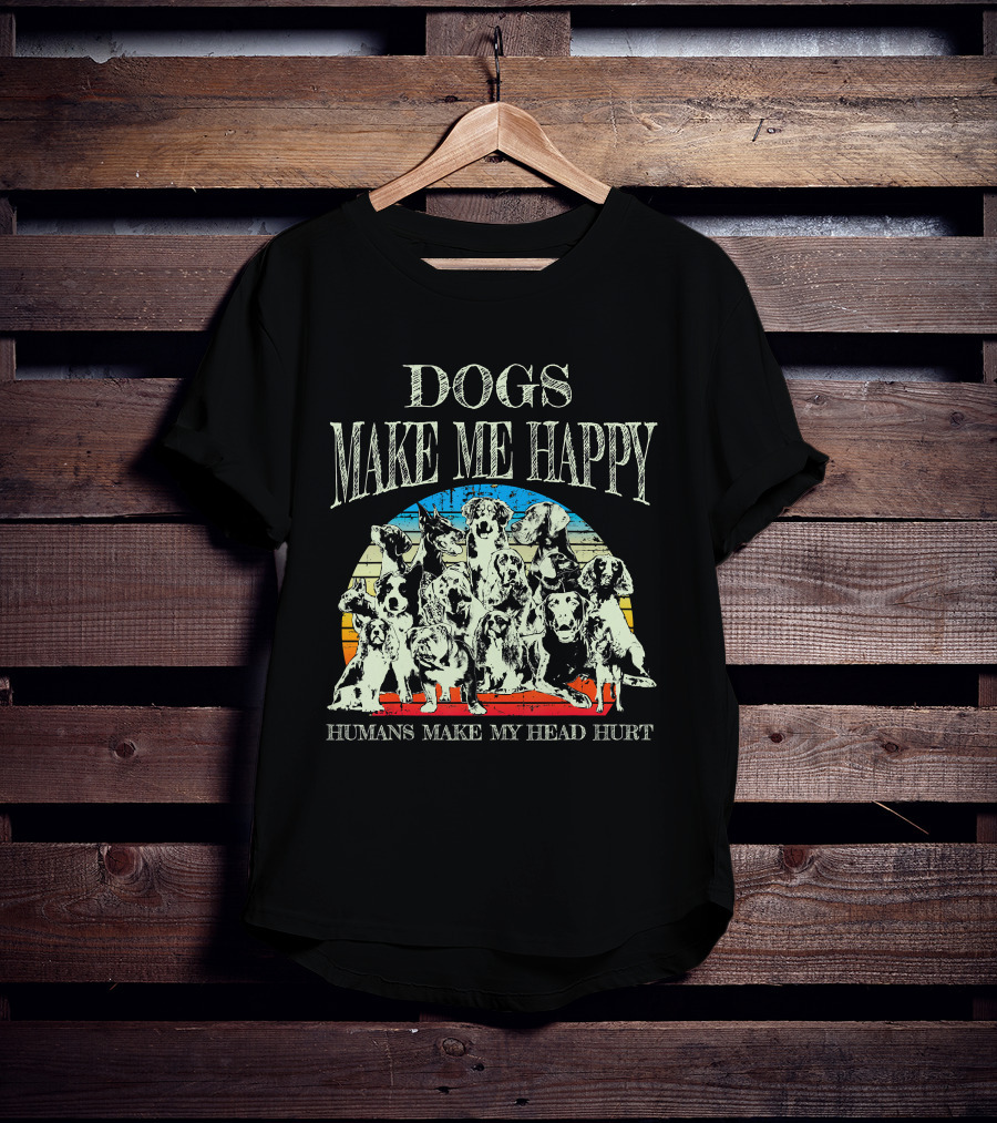 Dogs Make Me Happy Humans Make My Head Hurt Retro T-Shirt