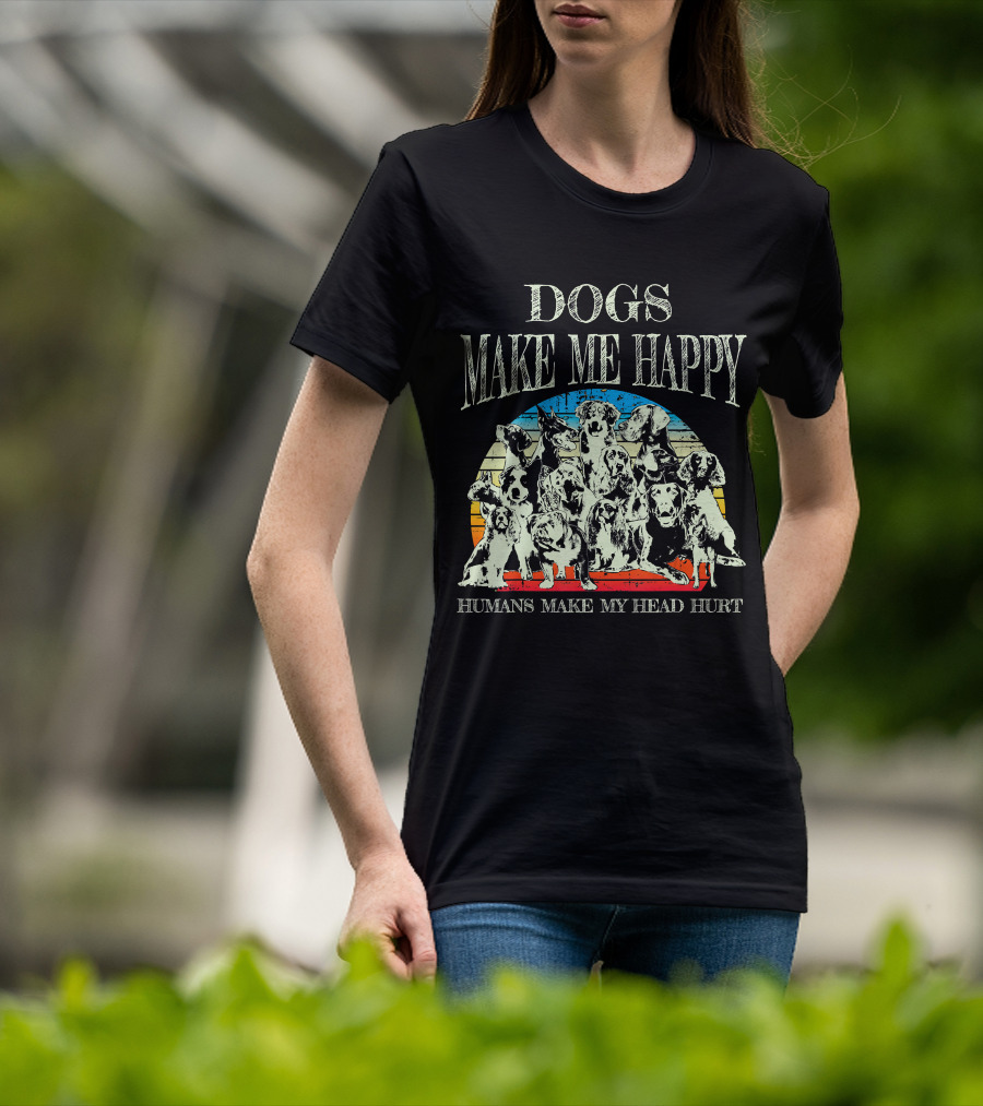 Dogs Make Me Happy Humans Make My Head Hurt Retro T-Shirt