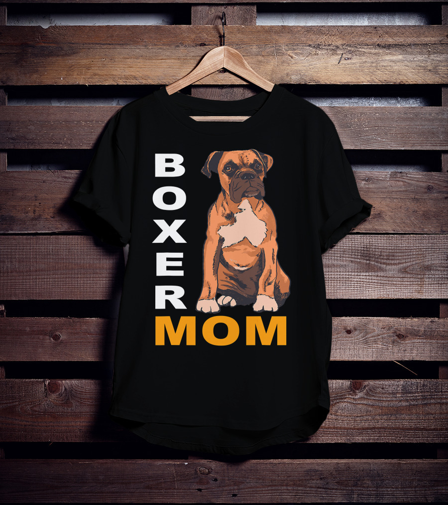 Boxer Mom: Proud Mama Of A Boxer Dog T-Shirt