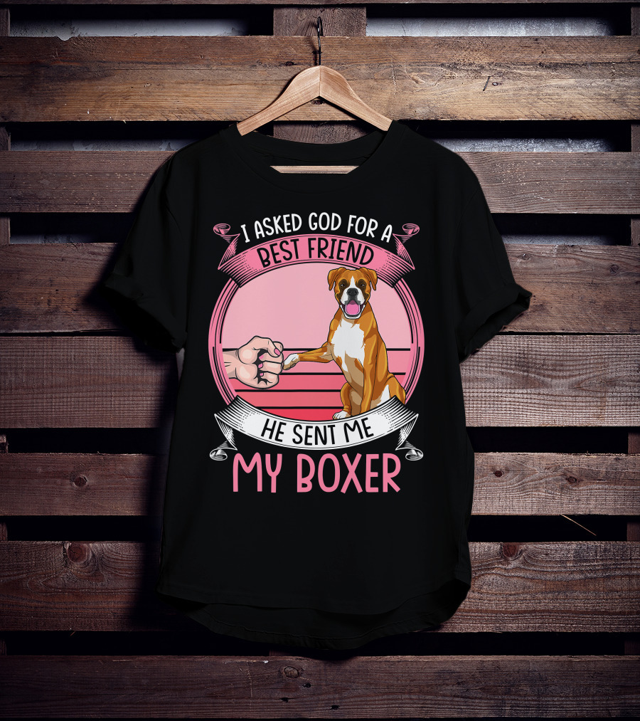 I Asked God For A Best Friend He Sent Me My Boxer Retro Style Boxer Mom T-Shirt