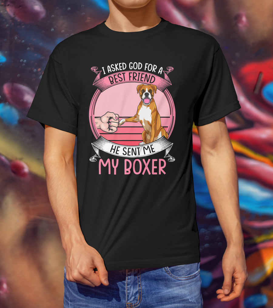 I Asked God For A Best Friend He Sent Me My Boxer Retro Style Boxer Mom T-Shirt
