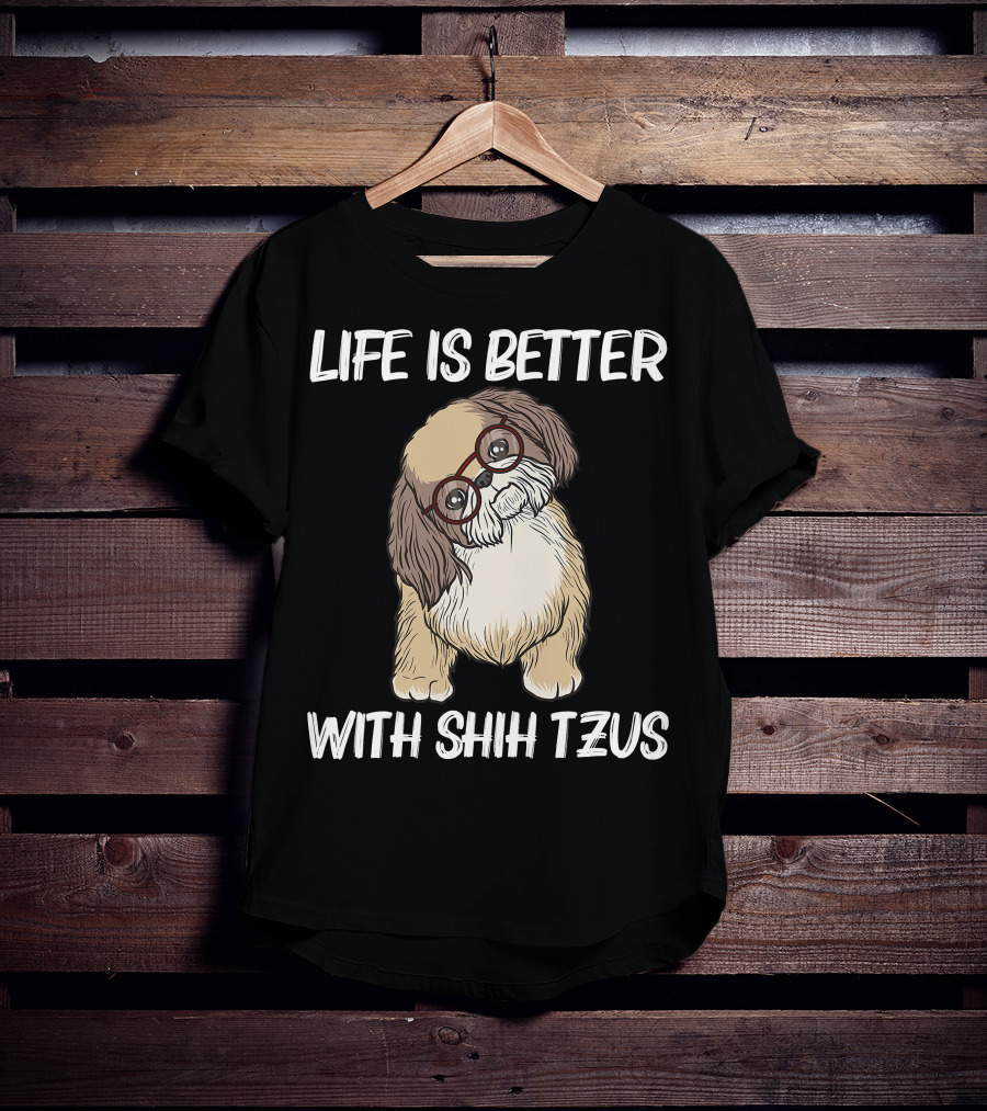Life Is Better With Shih Tzus Cool Shih Tzu Art Women Puppy Pet Dog T-Shirt