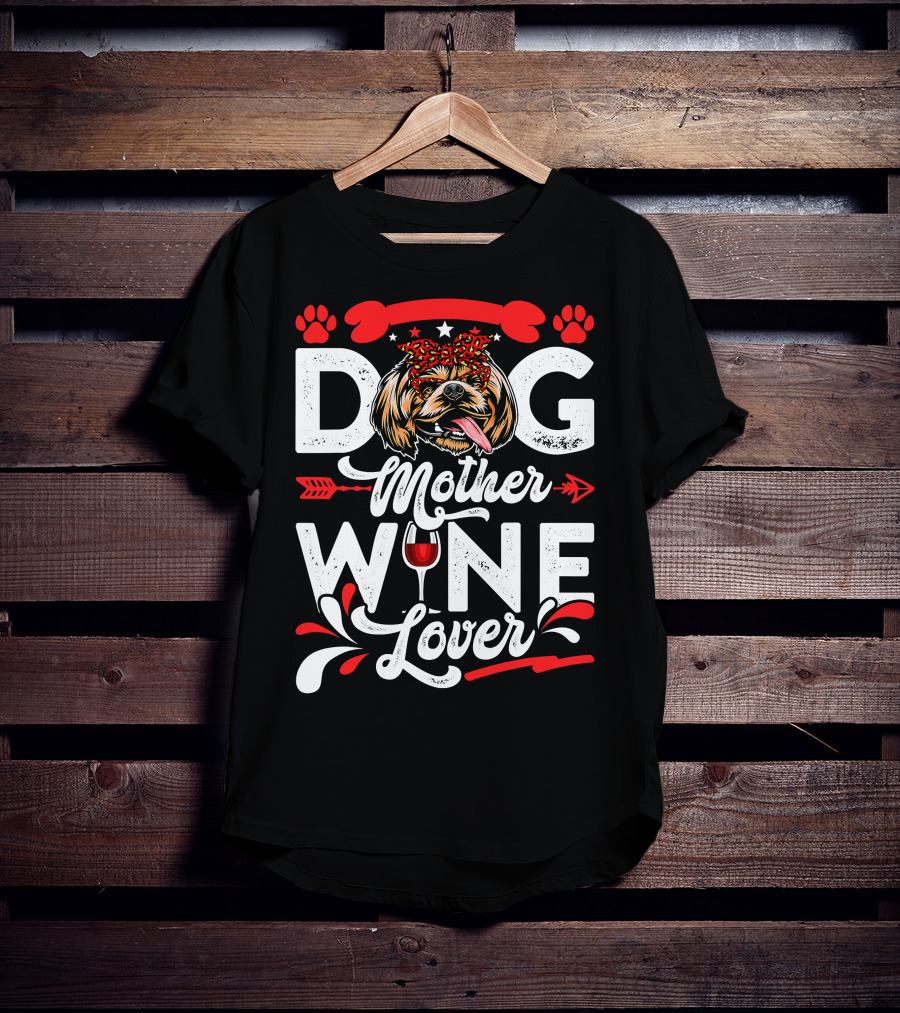 Dog Mother Wine Lover Shih Tzu Dog T-Shirt