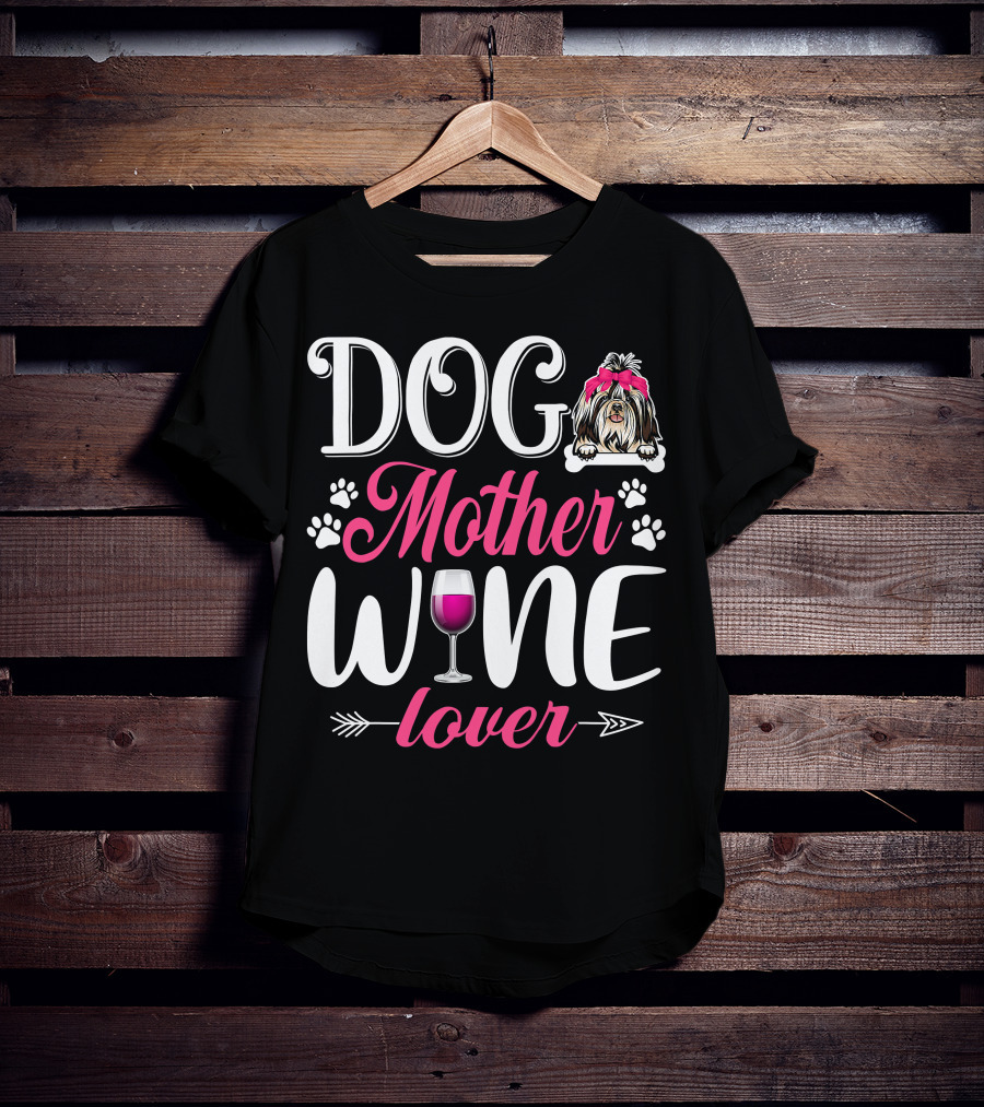 Cute Dog Mother Wine Lover Shih Tzu Mother's T-Shirt