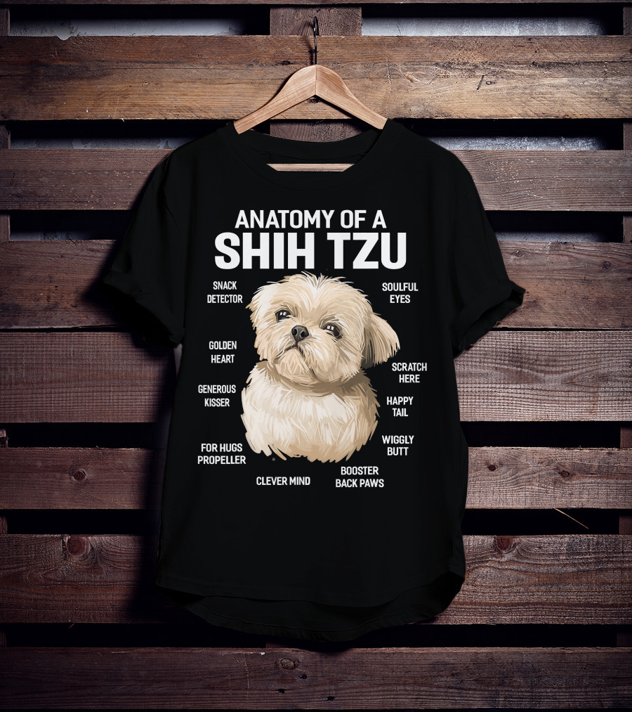 Anatomy Of A Shih Tzu Dog 365 Fluff Button Snowball Feature Cuddle Zone Pillow Tail Black Button Sniffer Ears Pom Pom Paws Wookie Chewbacca Eyes T-Shirt