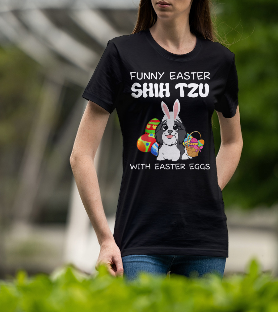 Funny Easter Shih Tzu With Easter Eggs Basket And Bunny Ears T-Shirt