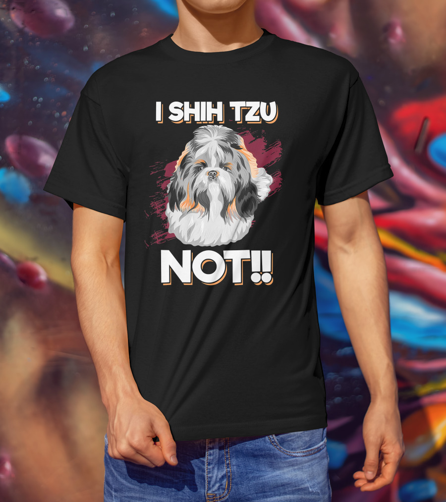 I Shih Tzu Not Cute Long Soft Fur Groomed Dog Art Funny T-Shirt
