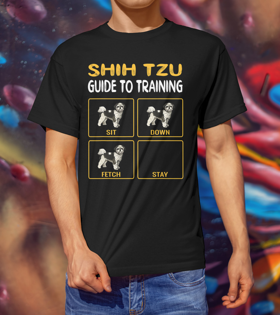 Shih Tzu Sit Down Fetch Stay Guide To Training Dog Obedience T-Shirt