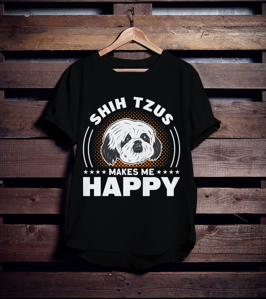 Shih Tzus Makes Me Happy Dog Owner Shih Tzu T-Shirt