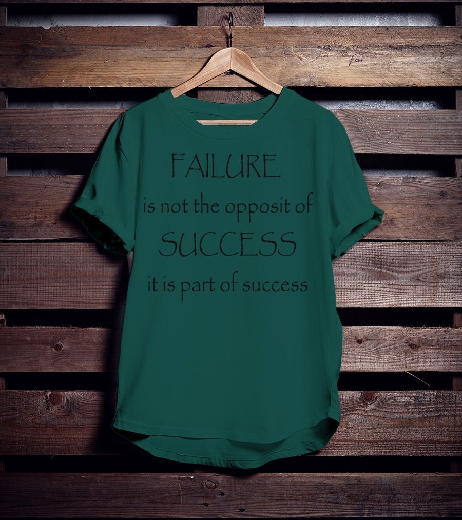 Failure Is Part Of Success Motivation T-Shirt