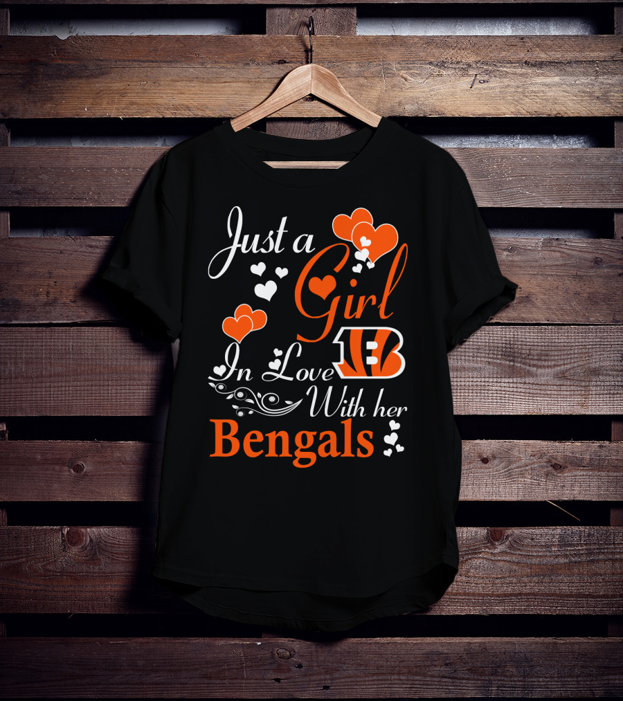 Just A Girl In Love With Her Cincinnati Bengals T-Shirt