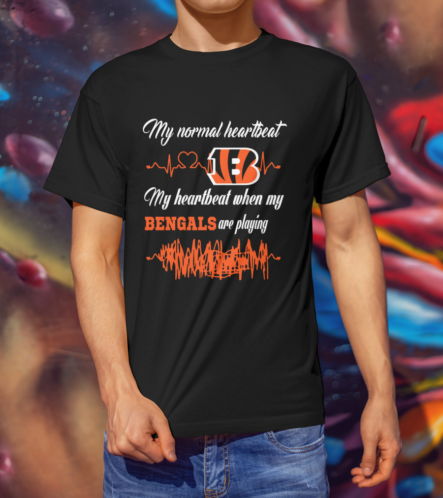 My Normal Heartbeat My Heartbeat When My Bengals Are Playing T-Shirt