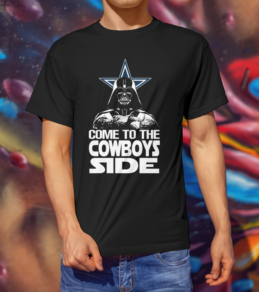 Come To The Cowboys Side Darth Vader Star Dallas Cowboys T-Shirt