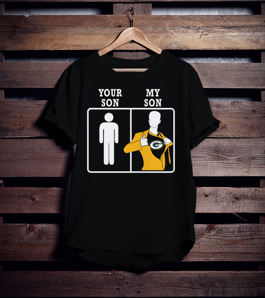 Your Son My Son Green Bay Packers T-Shirt