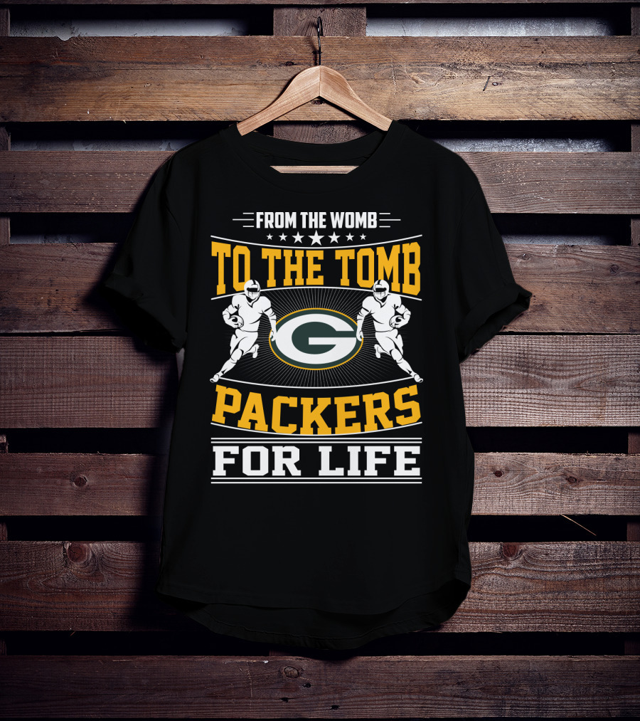 From The Womb To The Tomb Packers For Life T-Shirt