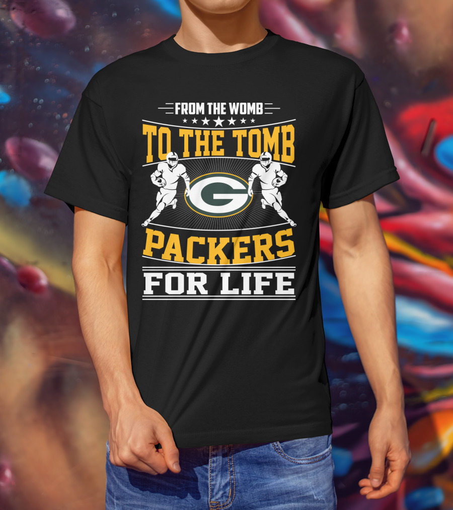 From The Womb To The Tomb Packers For Life T-Shirt