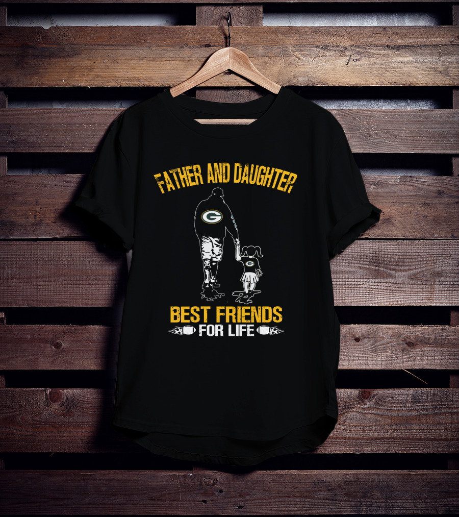 Father And Daughter Green Bay Packers Best Friends For Life T-Shirt