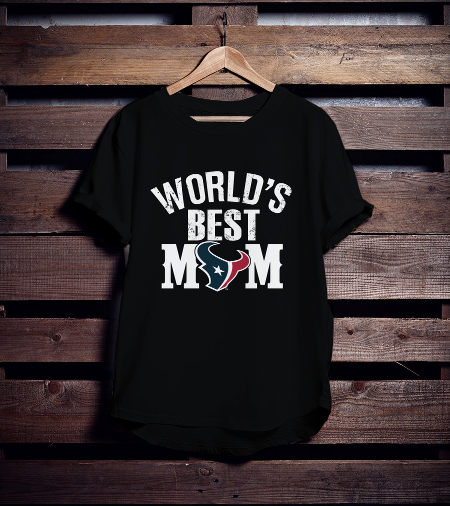 World's Best Mom Houston Texans T-Shirt