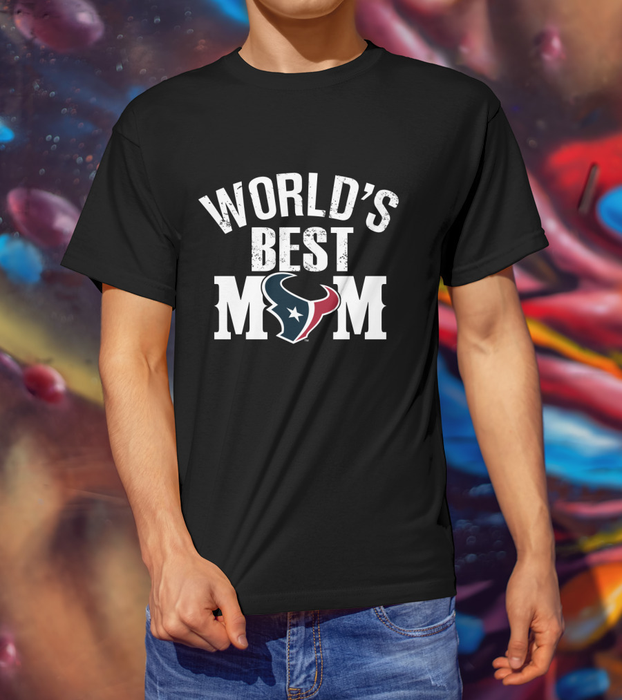 World's Best Mom Houston Texans T-Shirt