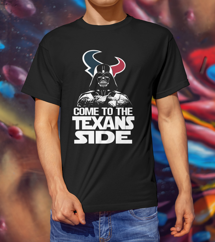 Come To The Texans Side Houston Texans T-Shirt