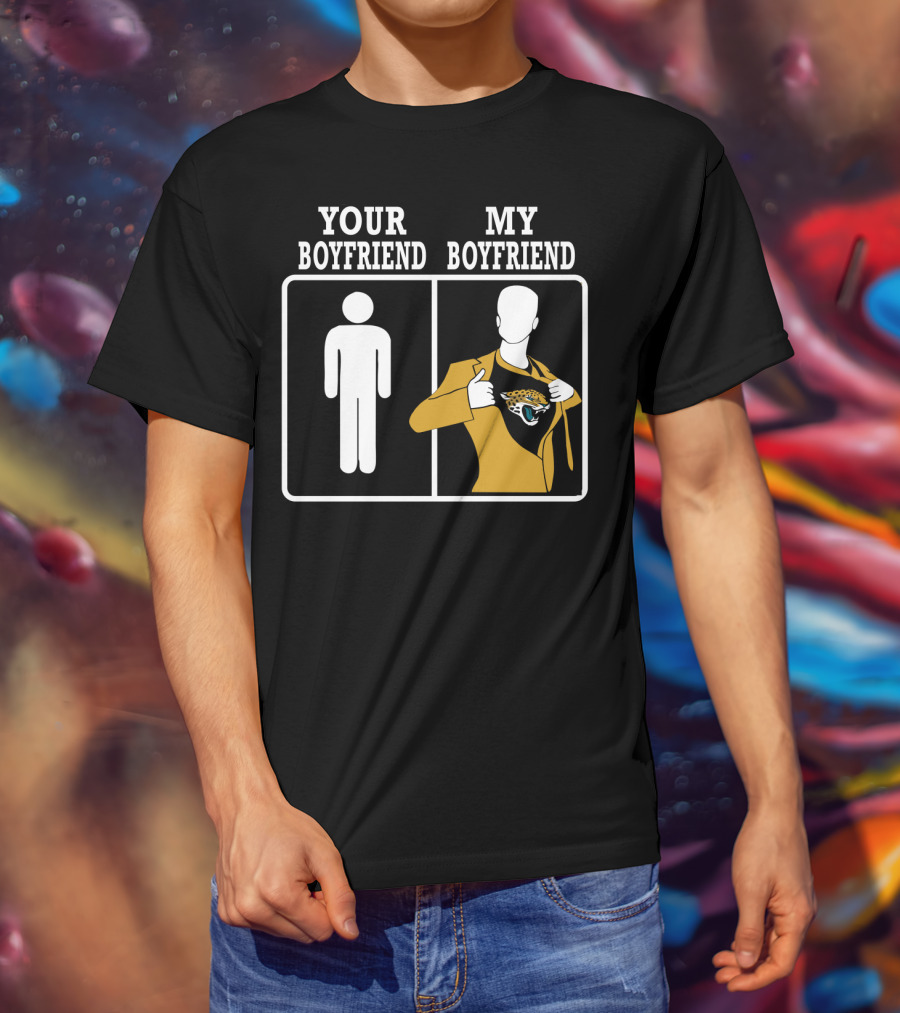 Your Boyfriend My Boyfriend Jacksonville Jaguars T-Shirt