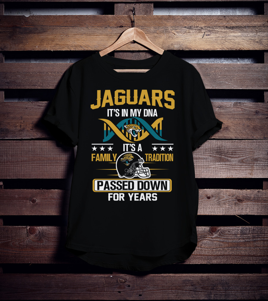 Jacksonville Jaguars It's In My Dna Family Tradition Passed Down For Years T-Shirt