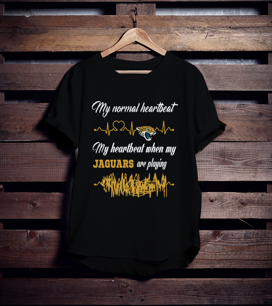 My Normal Heartbeat My Heartbeat When My Jaguars Are Playing T-Shirt