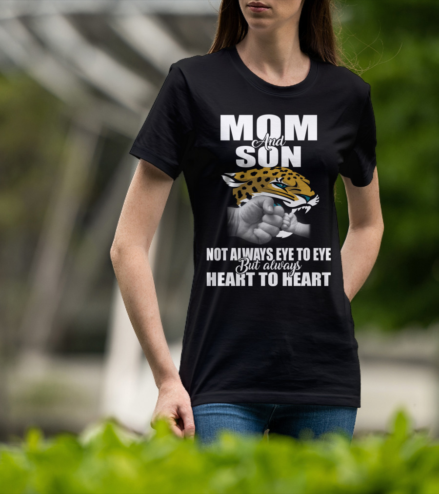 Mom And Son Jacksonville Jaguars Not Always Eye To Eye But Always Heart To Heart T-Shirt
