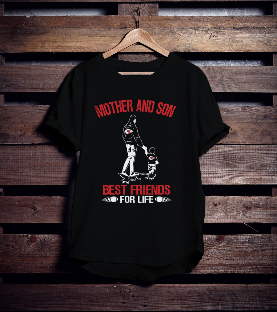 Mother And Son Kansas City Chiefs Best Friends For Life T-Shirt