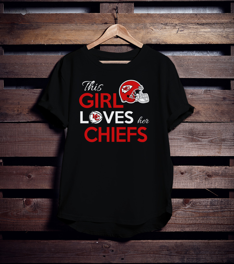 This Girl Loves Her Kansas City Chiefs Chiefs Helmet T-Shirt