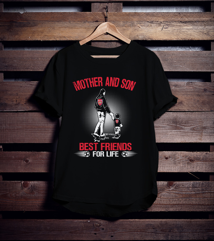 Mother And Son Arsenal Best Friends For Life T-Shirt