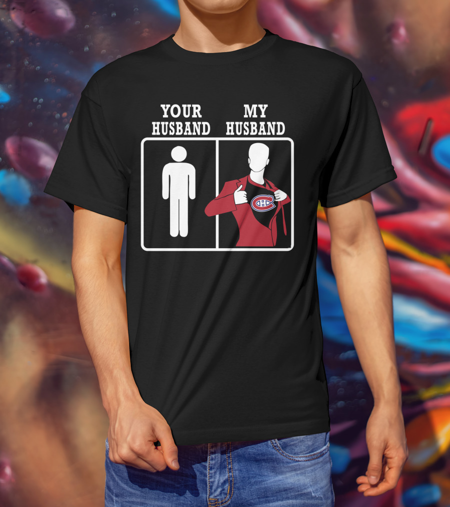 Your Husband My Husband Montreal Canadiens T-Shirt